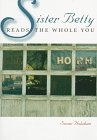 Sister Betty Reads the Whole You