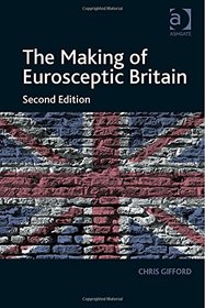 The Making of Eurosceptic Britain