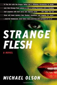 Strange Flesh: A Novel