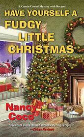 Have Yourself a Fudgy Little Christmas (Candy-Coated, Bk 8)