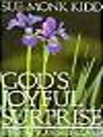 God's Joyful Surprise ------Finding Yourself Loved