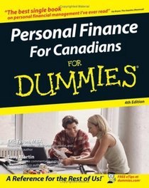 Personal Finance For Canadians For Dummies (For Dummies (Business & Personal Finance))