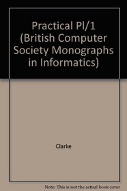 Practical Pl/1 (British Computer Society Monographs in Informatics)