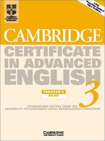 Cambridge Certificate in Advanced English 3 Teacher's Book: Examination Papers from the University of Cambridge Local Examinations Syndicate (Cae Practice Tests)