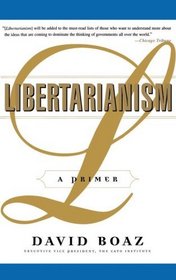 Libertarianism : A Primer