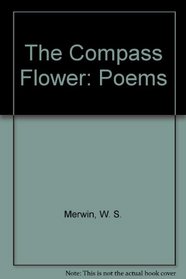 The Compass Flower: Poems