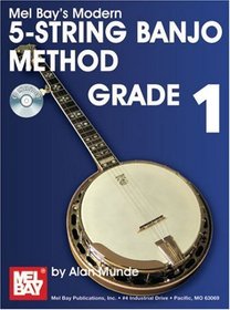 Mel Bay presents Modern 5-string Banjo Method Grade 1 (Modern Method)