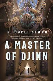 A Master of Djinn (Dead Djinn, Bk 1)