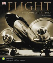Flight: The Complete History (aka Flight: 100 Years of Aviation)