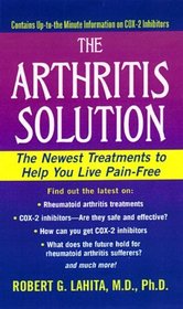 Arthritis Solution: The Newest Treatments to Help You Live Pain-Free