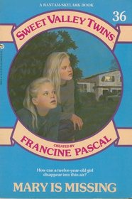 Mary is Missing (Sweet Valley Twins, Bk 36)