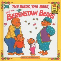 The Birds, the Bees, and the Berenstain Bears (Berenstain Bears First Time Books (Prebound))