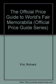Worlds Fair Memorabilia (Official Price Guide Series)