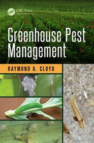 Greenhouse Pest Management (Contemporary Topics in Entomology)