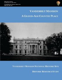 Vanderbilt Mansion:A Gilded-Age Country Place