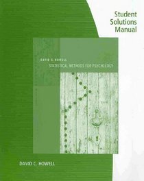 Student Solutions Manual for Howell's Statistical Methods for Psychology, 7th