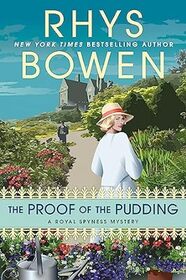 The Proof of the Pudding (Royal Spyness, Bk 17)