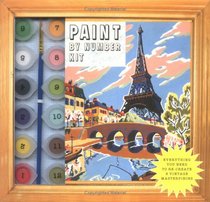 Paint By Number Kit: Everything You Need to Re-Create 8 Vintage Masterpieces
