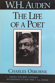 W. H. Auden: The Life of a Poet