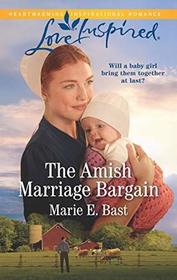 The Amish Marriage Bargain (Love Inspired, No 1256)