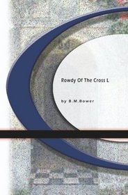 L Rowdy Of the Cross (Volume 0)