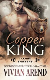 Copper King: Takhini Shifters #1 (Northern Lights Shifters)
