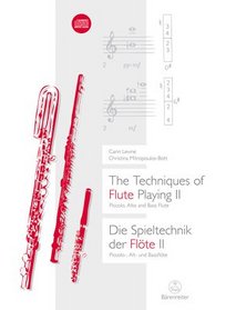 The Techniques of Flute Playing: v. 2: Piccolo, Alto and Bass (English and German Edition)