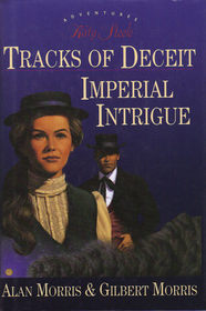 Tracks of Deceit/Imperial Intrigue 2-in-1 Edition