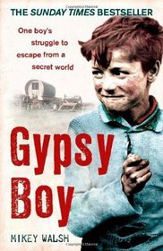 Gypsy Boy: One Boy's Struggle to Escape from a Secret World