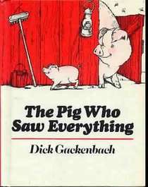 The Pig Who Saw Everything