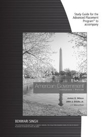 Study Guide, AP* Edition for Wilson/DiIulio/Bose's American Government, AP* Edition, 12th