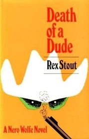 Death of a Dude (Nero Wolfe, Bk 44) (Large Print)