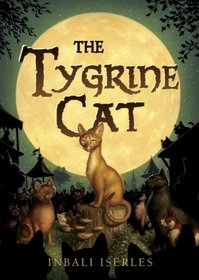The Tygrine Cat (Tygrine Cat, Bk 1)