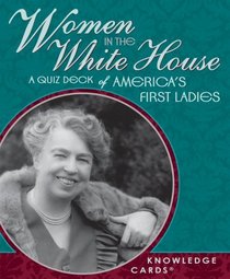 Women In The White House Knowledge Cards Deck
