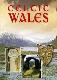 Celtic Wales (Pitkin Guides)