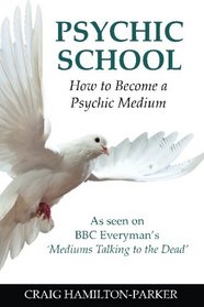 Psychic School - How to Become a Psychic Medium