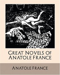 Great Novels of Anatole France