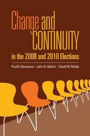 Change and Continuity in the 2008 and 2010 Elections