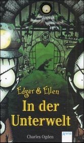 Edgar & Ellen 03. In der Unterwelt
