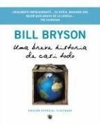 Una breve historia de casi todo / A Short History of Nearly Everything (Spanish Edition)