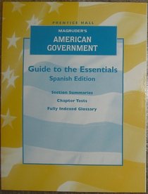 Guide to the Essentials Spanish Edition (MacGruder's American Government)