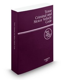Texas Criminal and Motor Vehicle Code, 2010 ed. (West's Texas Statutes and Codes)
