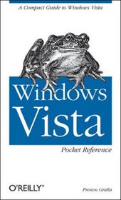Windows Vista Pocket Reference: A Compact Guide to Windows Vista (Pocket Guides)