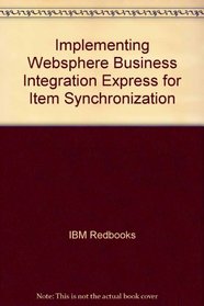 Implementing Websphere Business Integration Express for Item Synchronization