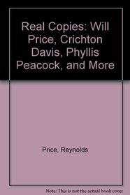 Real Copies: Will Price, Crichton Davis, Phyllis Peacock, and More