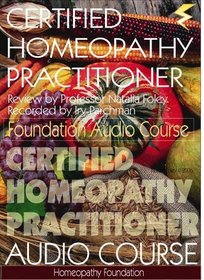 Certified Homeopathy Practitioner Audio Course