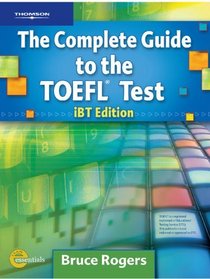 Complete Guide to the TOEFL Test: iBT Edition
