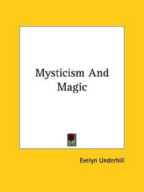 Mysticism and Magic