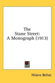 The Stane Street: A Monograph (1913)