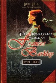 The Remarkable World of Frances Barkley, 1769-1845